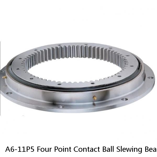 A6-11P5 Four Point Contact Ball Slewing Bearings SLEWING RINGS