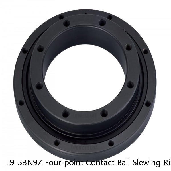 L9-53N9Z Four-point Contact Ball Slewing Rings With Internal Gear