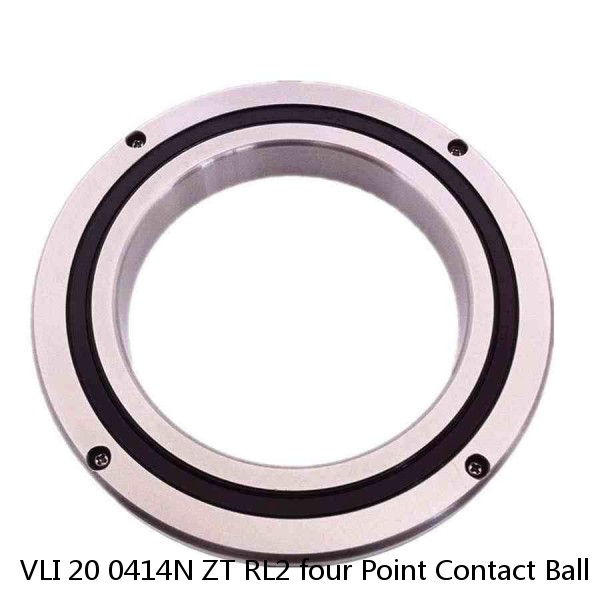 VLI 20 0414N ZT RL2 four Point Contact Ball Slewing Bearing